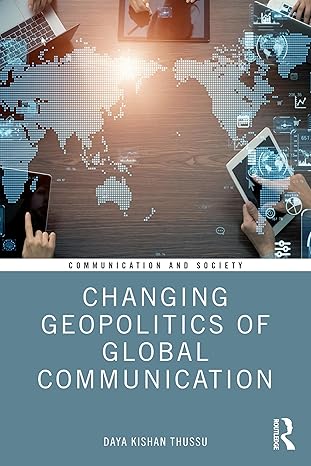 Changing Geopolitics of Global Communication - Epub + Converted Pdf